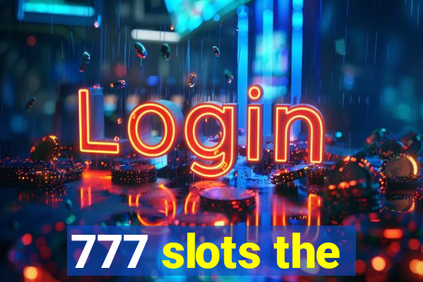 777 slots the